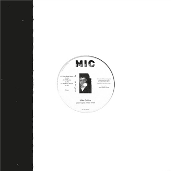 Mike Collins - Lost Tapes 1983 - 1989 - MIC Records Mike Collins - Lost Tapes 1983 - 1989 - MIC Records