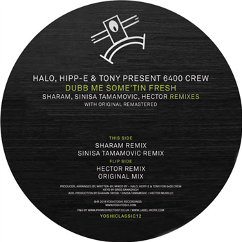 Halo, Hipp-E, Tony Present 6400 Crew - YOSHITOSHI RECORDINGS Halo, Hipp-E, Tony Present 6400 Crew - YOSHITOSHI RECORDINGS