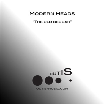 Modern Heads - The Old Beggar - Outis Modern Heads - The Old Beggar - Outis
