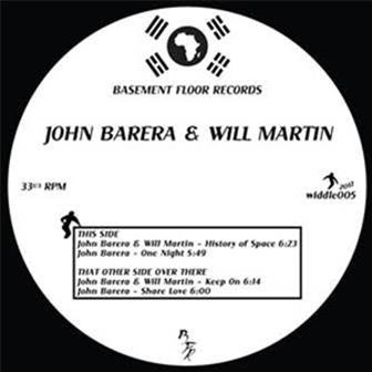 JOHN BARERA & WILL MARTIN - Basement Floor Records