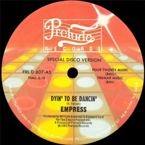 EMPRESS - DYIN TO BE DANCIN [REISSUE] - Prelude