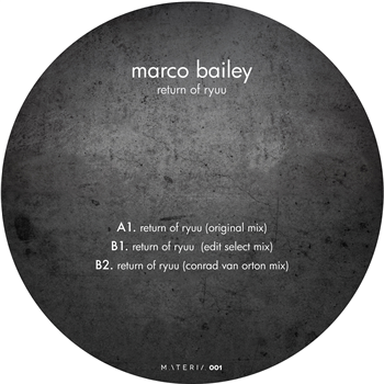 MARCO BAILEY - RETURN OF RYUU - MATERIA MARCO BAILEY - RETURN OF RYUU - MATERIA