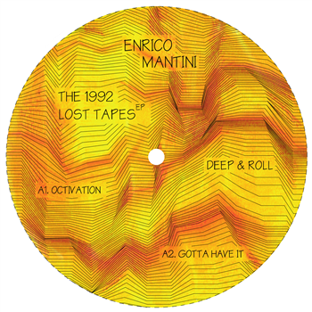 ENRICO MANTINI - The 1992 Lost Tapes - Deep & Roll ENRICO MANTINI - The 1992 Lost Tapes - Deep & Roll