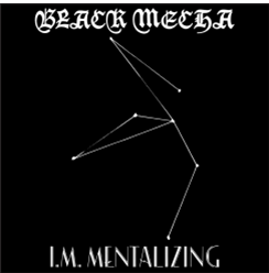 Black Mecha - I.M. Mentalizing - Profound Lore