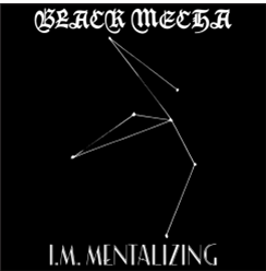 Black Mecha - I.M. Mentalizing - Profound Lore Black Mecha - I.M. Mentalizing - Profound Lore