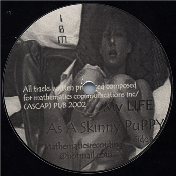 I.B.M. - MY LIFE AS A SKINNY PUPPY - Mathematics Recordings