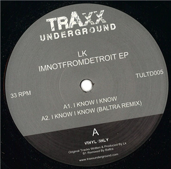 Lk - Imnotfromdetroit EP - TRAXX UNDERGROUND