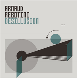 Arnaud Rebotini - Desillusion - Blackstrobe Records