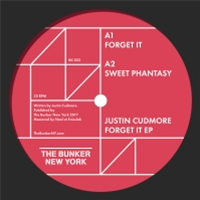 JUSTIN CUDMORE - FORGET IT EP - THE BUNKER NEW YORK JUSTIN CUDMORE - FORGET IT EP - THE BUNKER NEW YORK