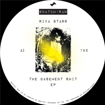 Riva Starr - The Basement Shit EP - SNATCH RAW