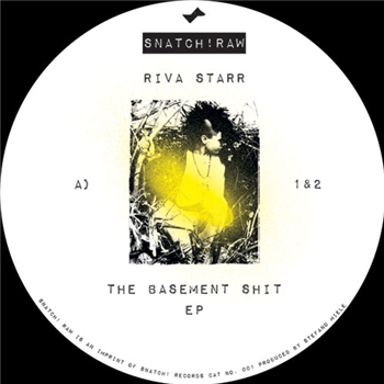 Riva Starr - The Basement Shit EP - SNATCH RAW Riva Starr - The Basement Shit EP - SNATCH RAW