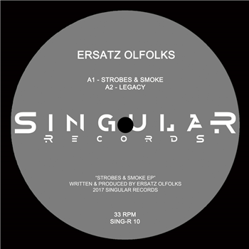 Ersatz Olfolks - Strobes & Smoke EP - Singular Records Ersatz Olfolks - Strobes & Smoke EP - Singular Records