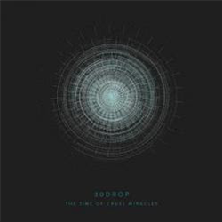 30drop - The Time Of Cruel Miracles (3 X LP) - 30drop Records