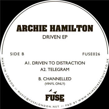 Archie Hamilton - Driven EP - Fuse London