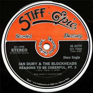 IAN DURY & THE BLOCKHEADS - REASONS TO BE CHEERFUL, PT. 3 - STIFF