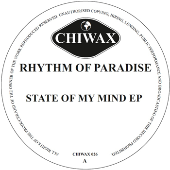 Rhythm Of Paradise - State Of My Mind EP - Chiwax