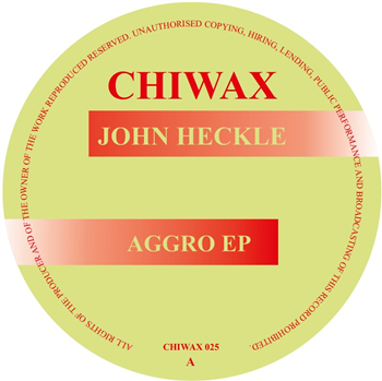 John Heckle - Aggro EP - Chiwax