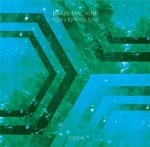 BRAIN MACHINE - Peaks Remixes One - Emotional Response