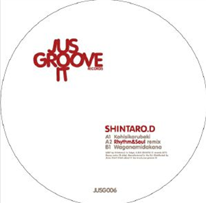 SHINTARO D - Kohisikarubeki - Jus Groove It SHINTARO D - Kohisikarubeki - Jus Groove It