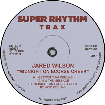 Jared Wilson - Midnight On Ecorse Creek - Super Rhythm Trax