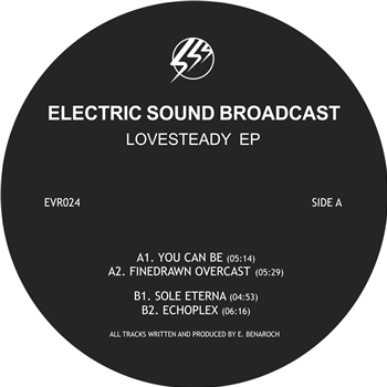 ELECTRIC SOUND BROADCAST - LOVESTEADY EP - ECHOVOLT RECORDS