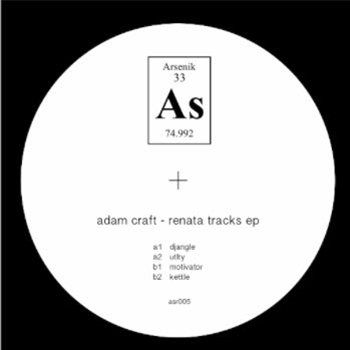 ADAM CRAFT - RENATA TRACKS EP - ARSENIK RECORDS