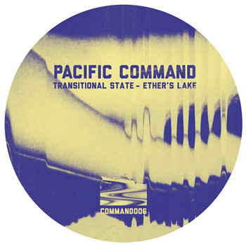 Transitional State - Ethers Lake - Pacific Command Transitional State - Ethers Lake - Pacific Command