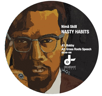 Nima Skill - Nasty Habits EP - Decabaret Records