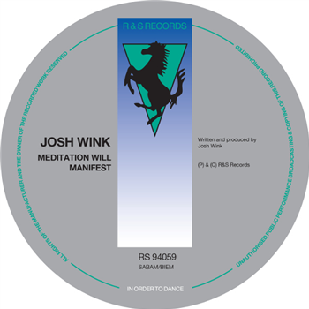 JOSH WINK - MEDITATION WILL MANIFEST - R&S