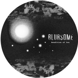 BLURSOME - RENDITION OF YOU - Hotflush Recordings