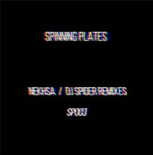 NESHKA - SP 003 (feat DJ Spider mixes) - Spinning Plates