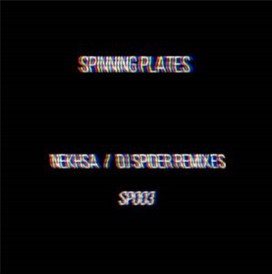 NESHKA - SP 003 (feat DJ Spider mixes) - Spinning Plates NESHKA - SP 003 (feat DJ Spider mixes) - Spinning Plates