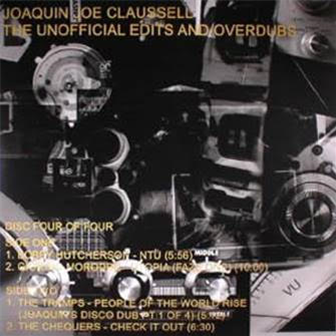 JOACQUIN "JOE" CLAUSSELL - THE UNOFFICIAL EDITS AND OVERDUBS (DISC FOUR OF FOUR) - Sacred Rhythm Music JOACQUIN "JOE" CLAUSSELL - THE UNOFFICIAL EDITS AND OVERDUBS (DISC FOUR OF FOUR) - Sacred Rhythm Music