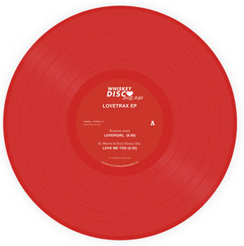 Lovetrax EP - Va - Whiskey Disco Small Batch Lovetrax EP - Va - Whiskey Disco Small Batch