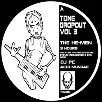 The He-Men / Dawl / DJ PC - Tone Dropout Vol 3 - Tone Dropout The He-Men / Dawl / DJ PC - Tone Dropout Vol 3 - Tone Dropout