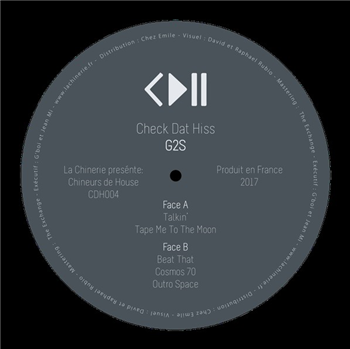 G2S - Chineurs de House: Check Dat Hiss - La Chinerie G2S - Chineurs de House: Check Dat Hiss - La Chinerie