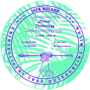 Jack Roland - Dream Technology EP - UN.T.O.