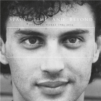 AKIS - SPACE, TIME, AND BEYOND - INTO THE LIGHT AKIS - SPACE, TIME, AND BEYOND - INTO THE LIGHT
