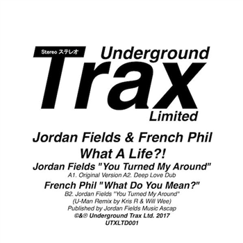JORDAN FIELDS & FRENCH PHIL - WHAT A LIFE?! (INC. UMAN REMIX) - UNDERGROUND TRAX JORDAN FIELDS & FRENCH PHIL - WHAT A LIFE?! (INC. UMAN REMIX) - UNDERGROUND TRAX