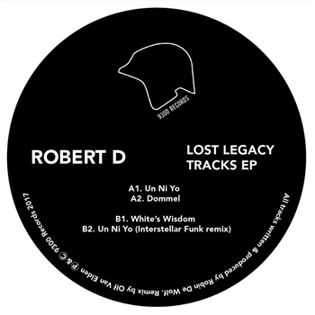 Robert D - Lost Legacy Tracks EP - 9300 Records Robert D - Lost Legacy Tracks EP - 9300 Records