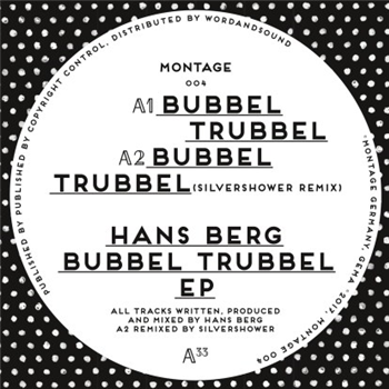 Hans Berg - Bubbel Trubbel EP - Montage