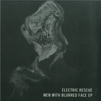Electric Rescue - MEN WITH BLURRED FACE EP - VIRGO Electric Rescue - MEN WITH BLURRED FACE EP - VIRGO
