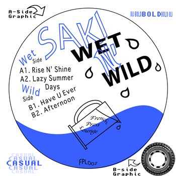SAKI - Wet N Wild - French Press Lounge