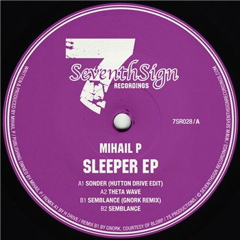 Mihail P - Sleeper EP - Seventh Sign Recordings