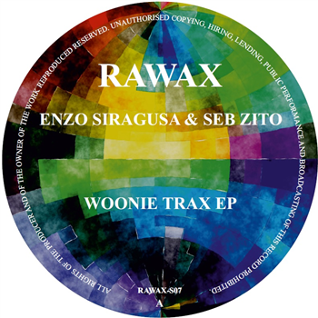 Enzo Siragusa & Seb Zito - Woonie Trax EP - Rawax