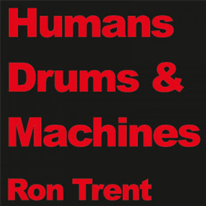 Ron Trent - Drums - Electric Blue