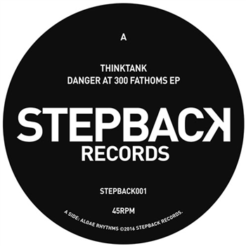 Thinktank - Danger at 300 Fathoms - Stepback Records