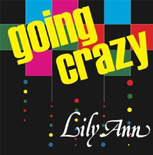 Lily ANN - Going Crazy - BEST RECORD