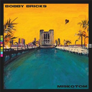 Bobby BRICKS / MISKOTOM - Dreamtime III - Dreamtime