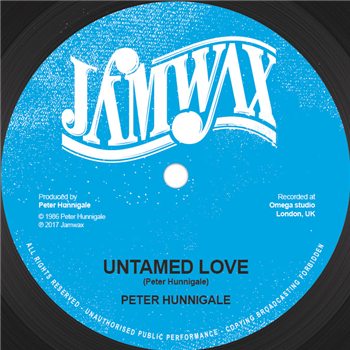PETER HUNNIGALE - Untamed Love - Jamwax
